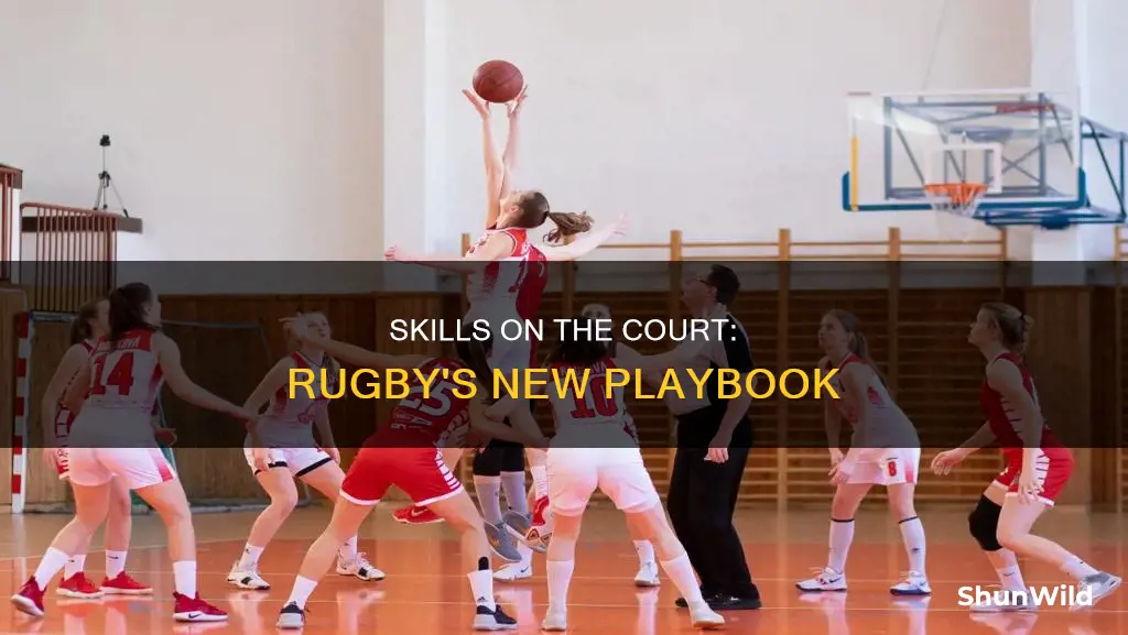how basketball translates to rugby