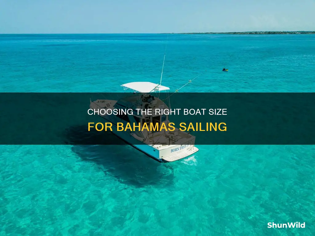 how big a boat to go to bahamas