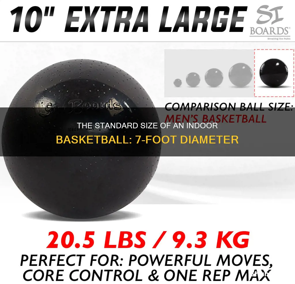 how big is a indoor 7 basketball