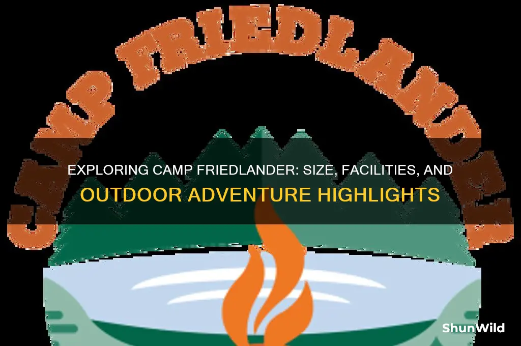 how big is camp friedlander