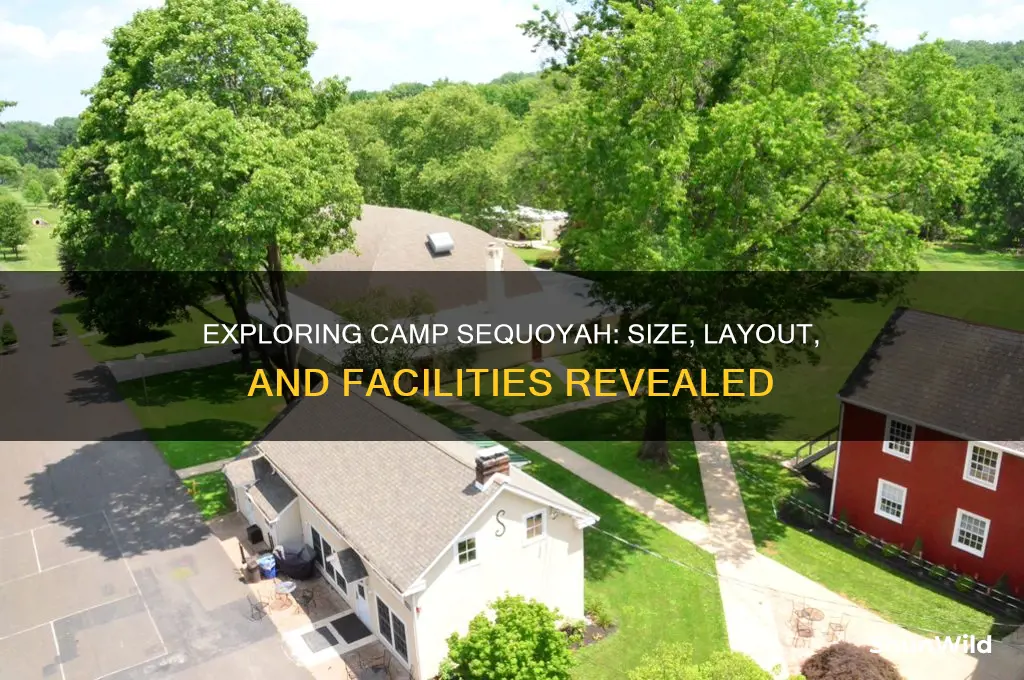 how big is camp sequoyah