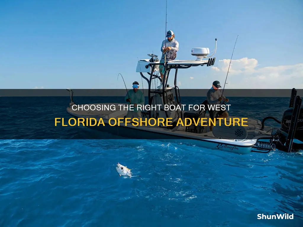 how big of a boat to go offshore west florida