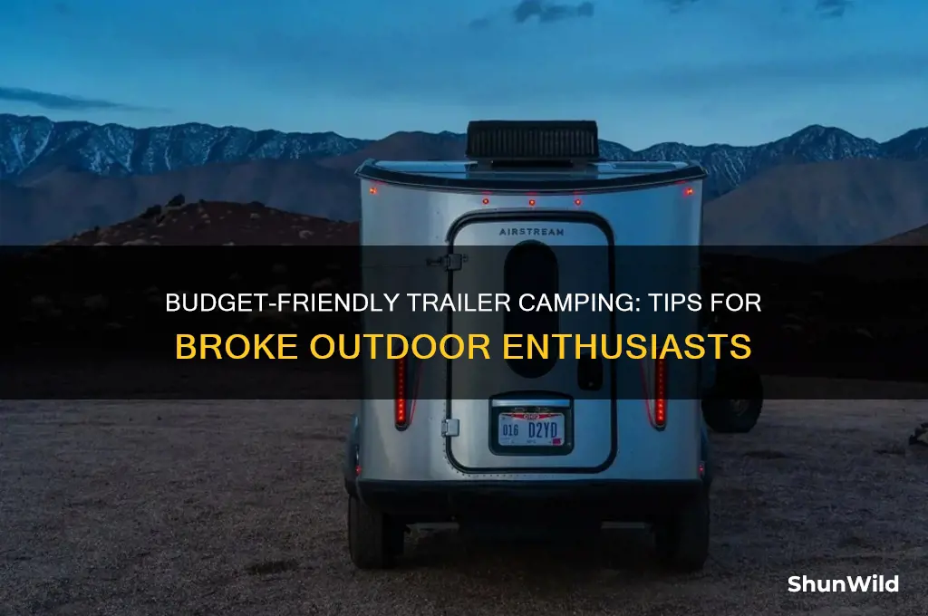 how broke at trailer camping