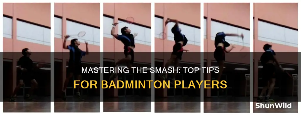 how can i improve my smash shot in badminton