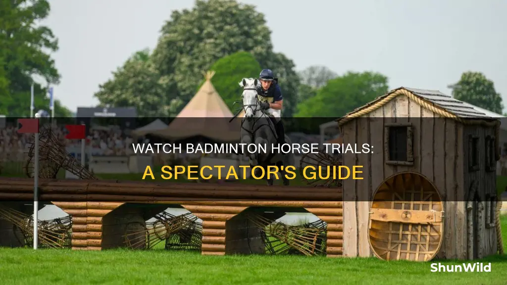 how can i watch badminton horse trials