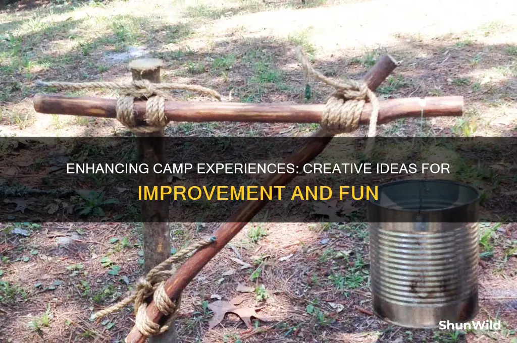 how could camp be better