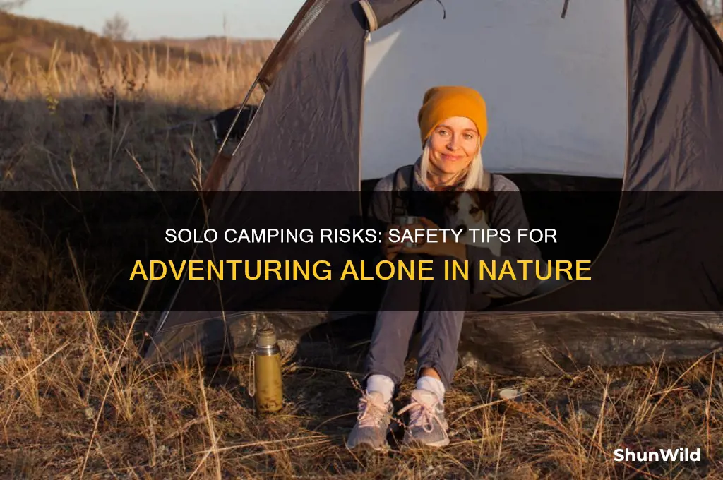 how dangerous is camping alone