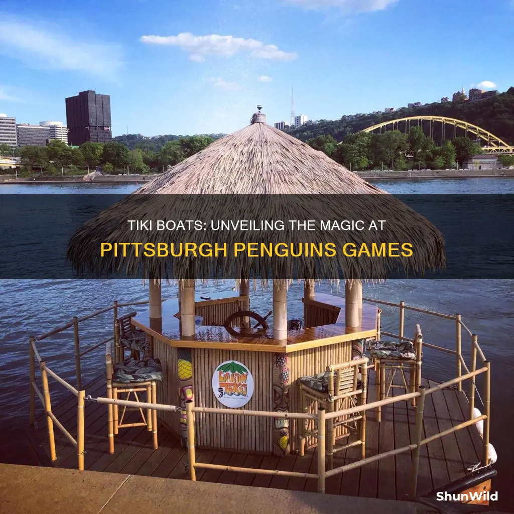 how des a tiki boat work at pitsburgh pen