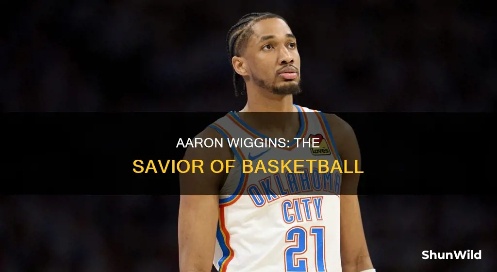 how did aaron wiggins saved basketball