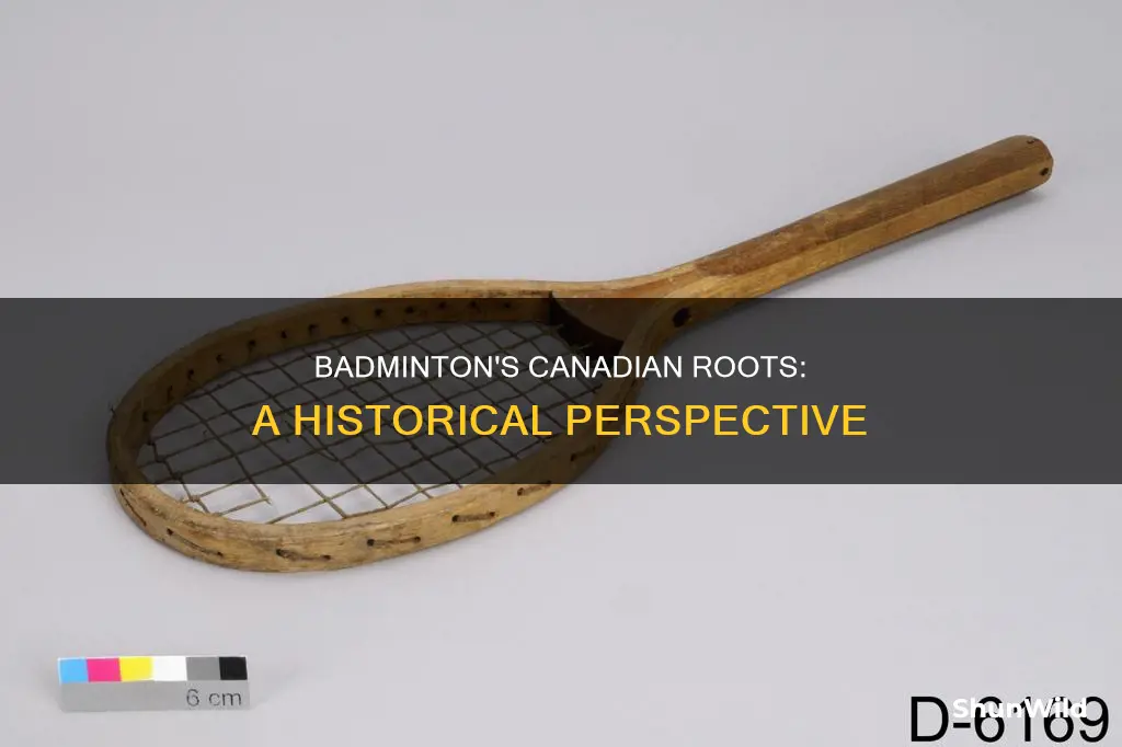how did badminton get started in canada