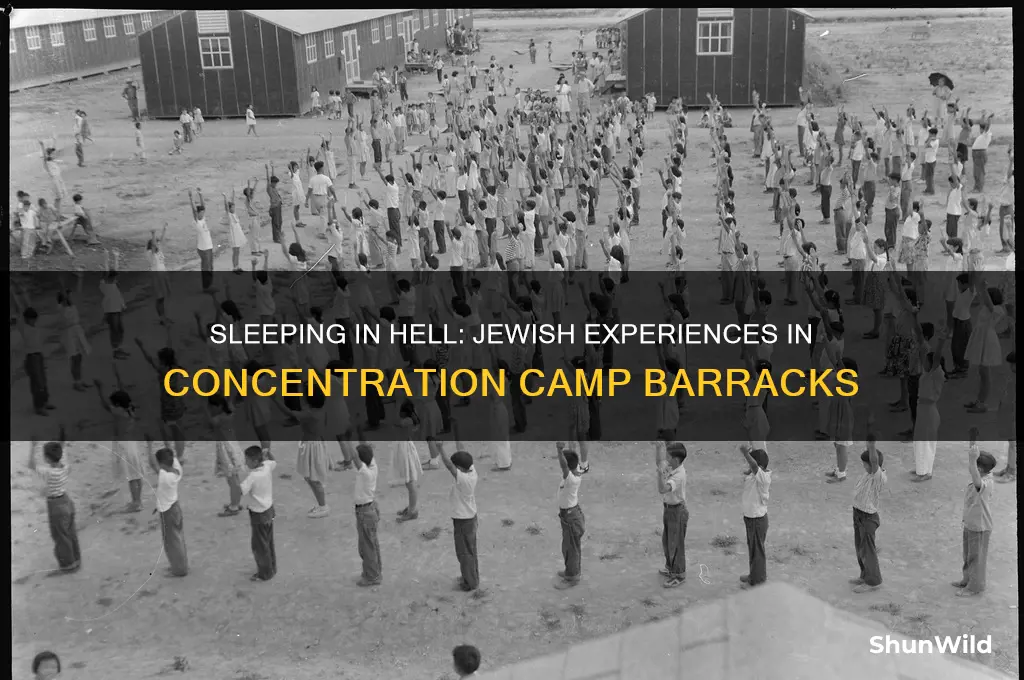 how did jews sleep at concentration camps during the holocaust
