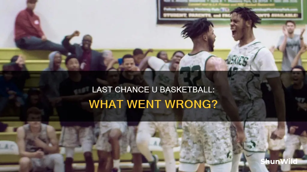 how did last chance u basketball end