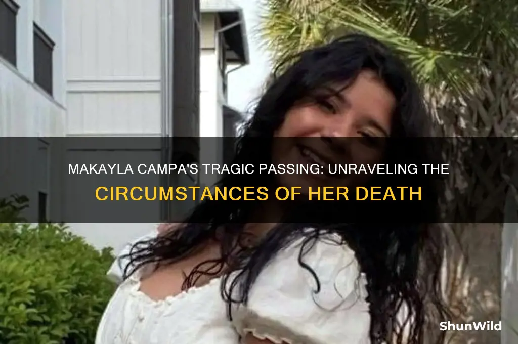 how did makayla campa die