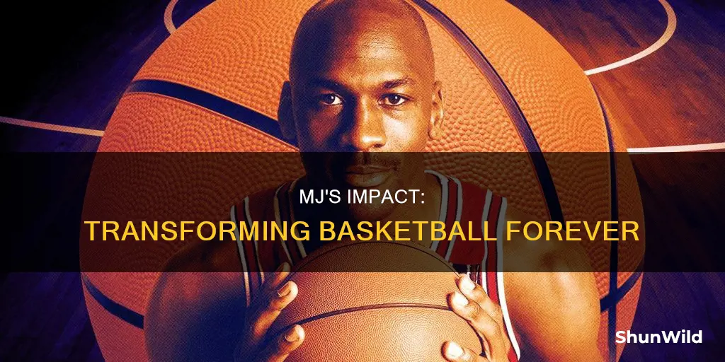 how did mj change basketball