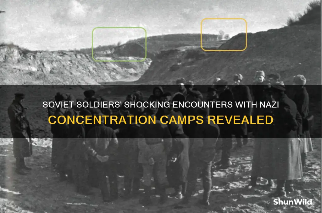 how did soviet soldiers react to concentration camps