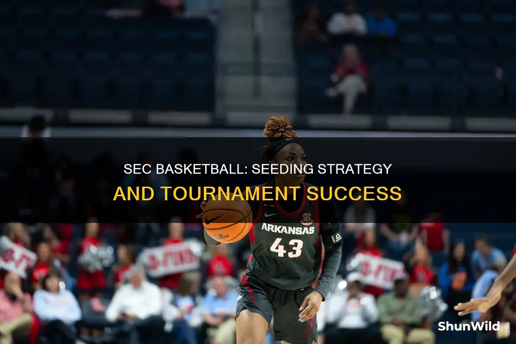 how dies seeding woek sec basketball