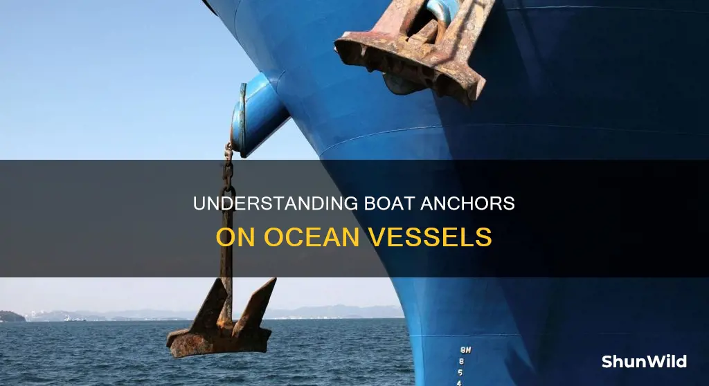 how do boat anchors work on large ocean-going vessels