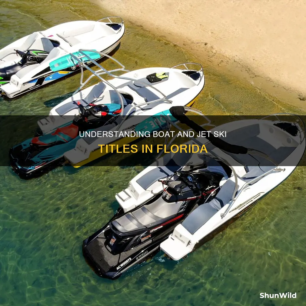 how do boat and jet ski titles work in Florida