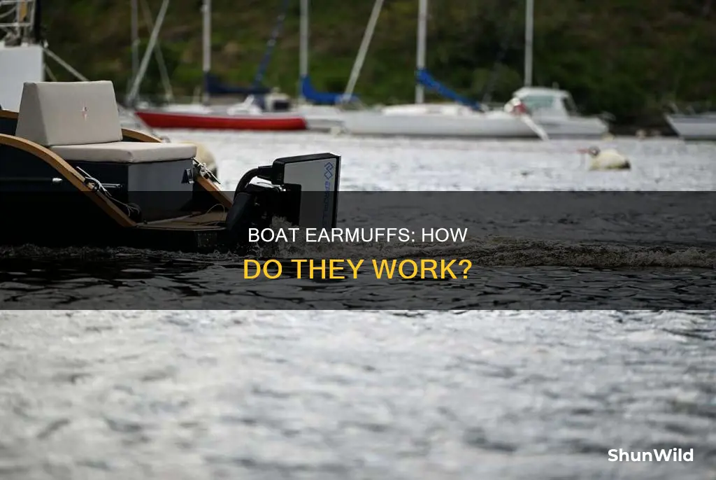 how do boat earmuffs work