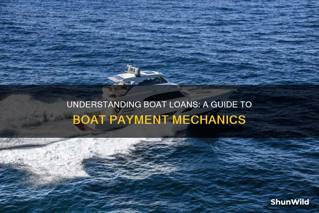 how do boat payments work