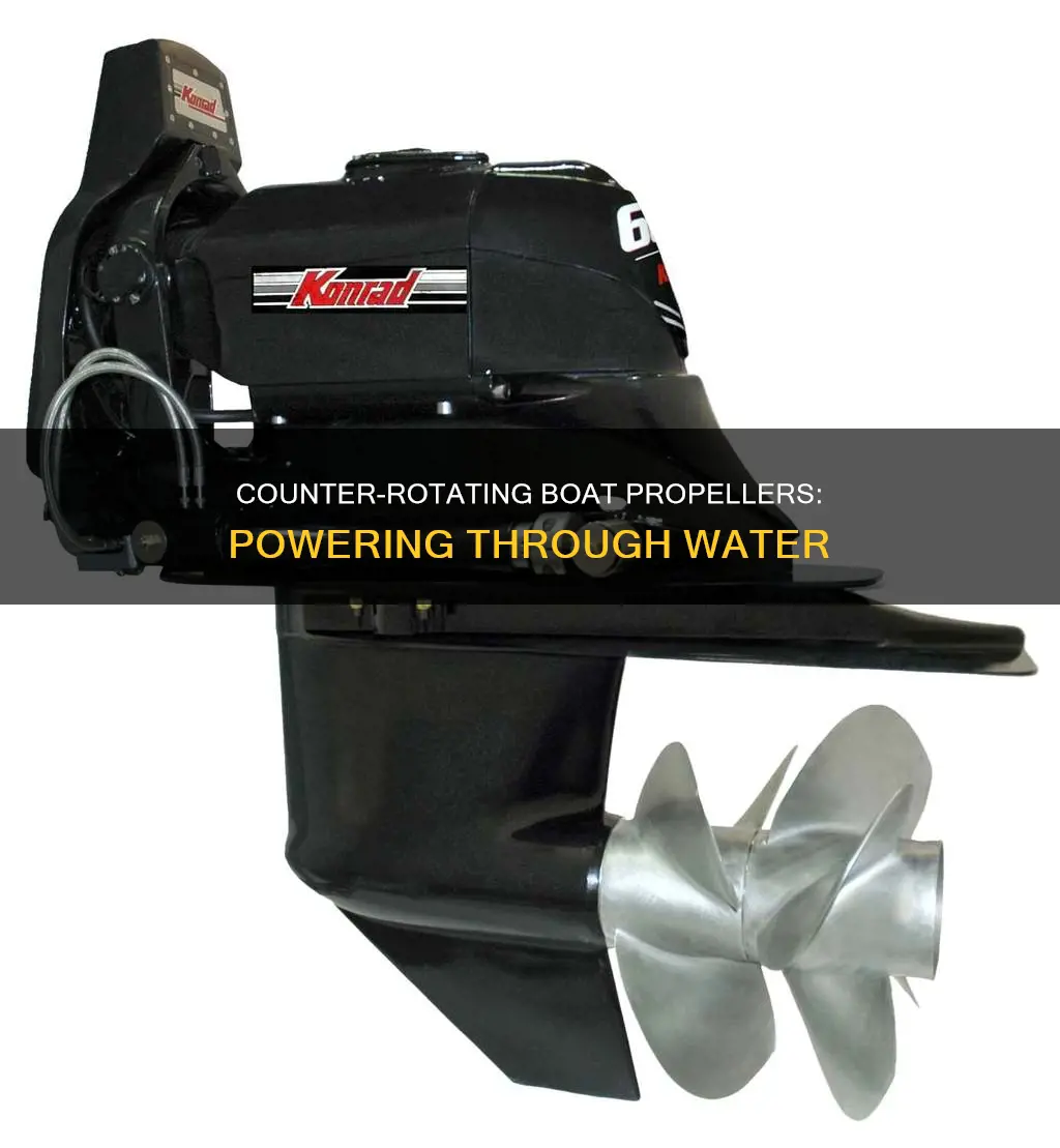 how do counter rotating boat propellers work
