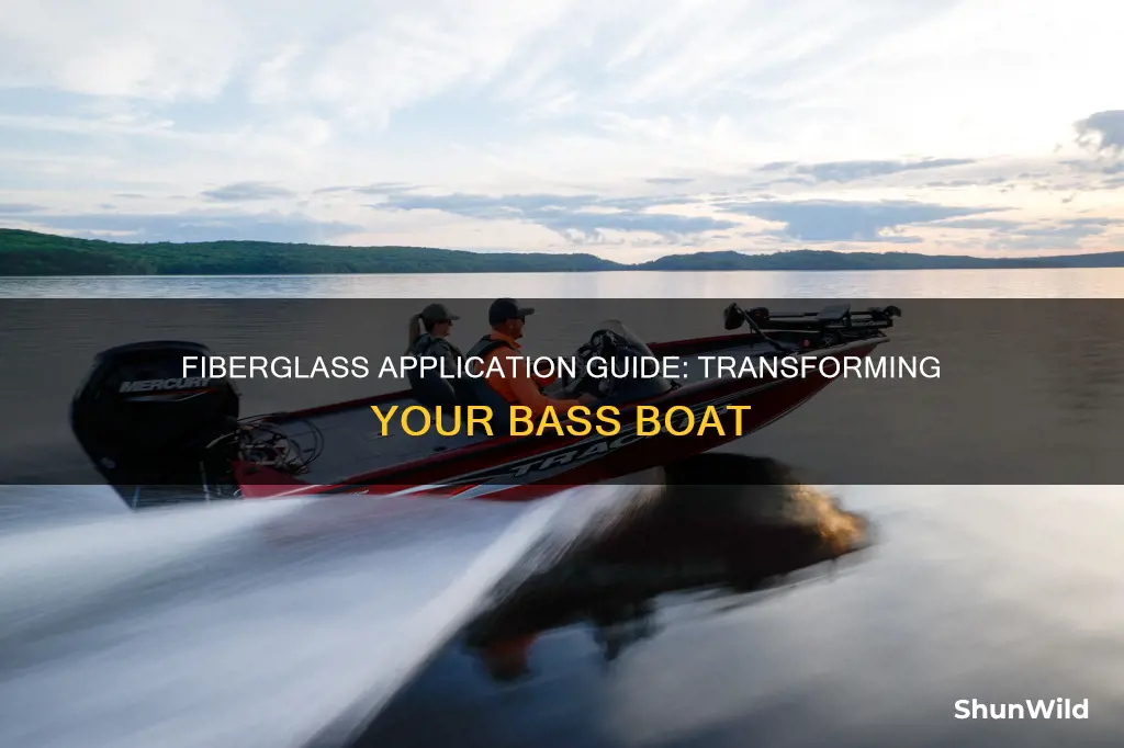 how do I apply fiberglass to my bass boat