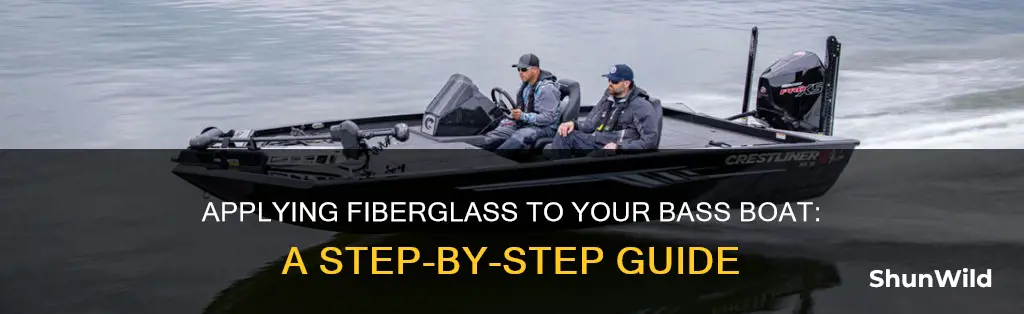 how do I apply fiberglass to my bass boat