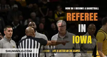 Becoming a Basketball Referee in Iowa: A Guide