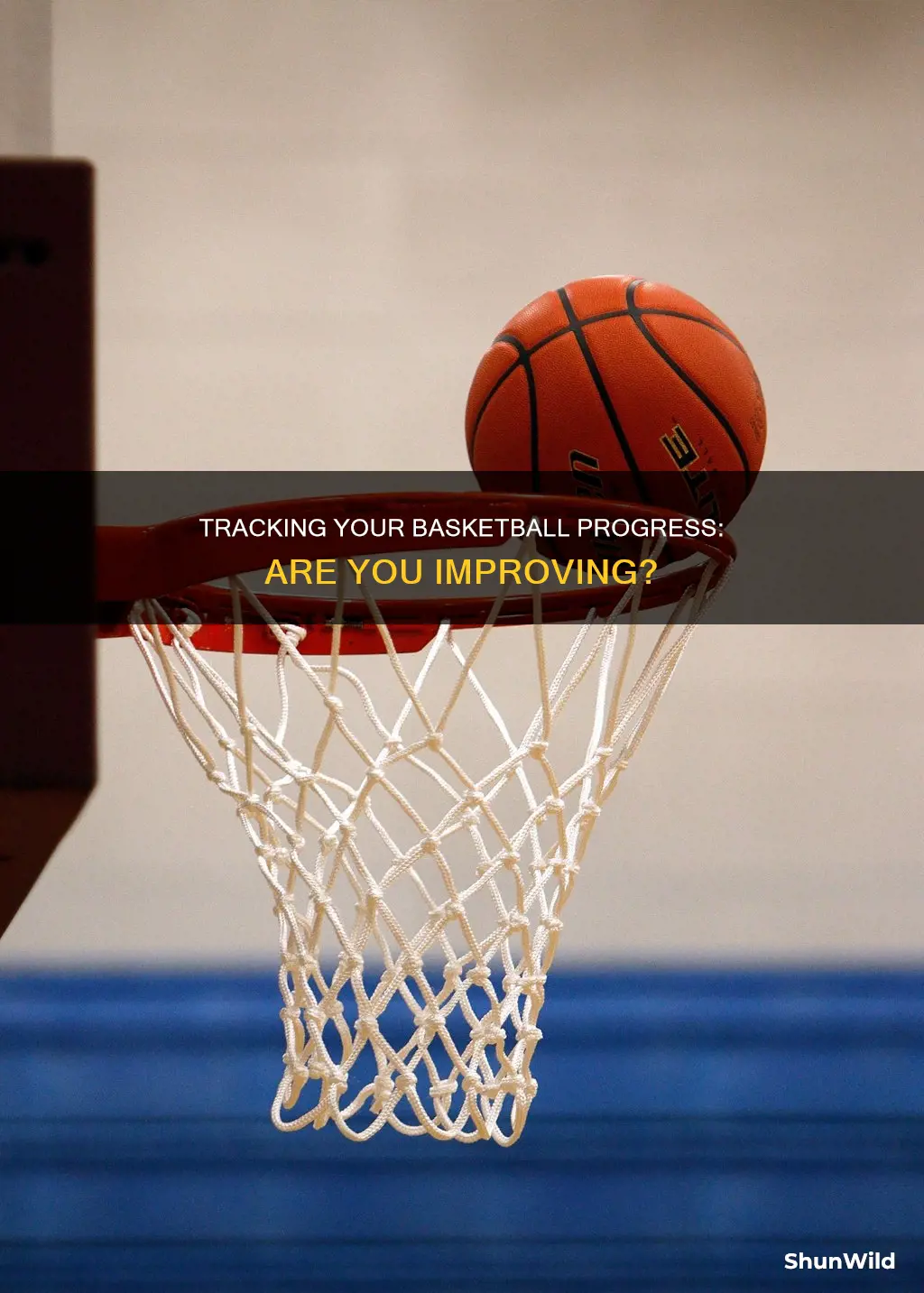 how do i know if im improving basketball