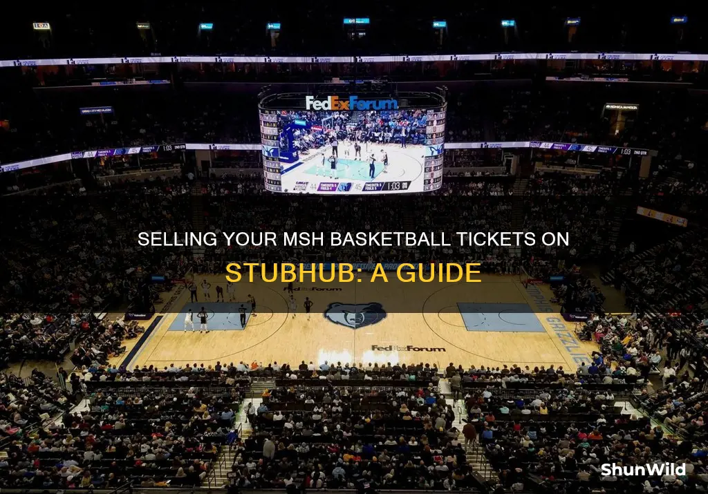 how do i sell my msh basketball tickets on stubhub