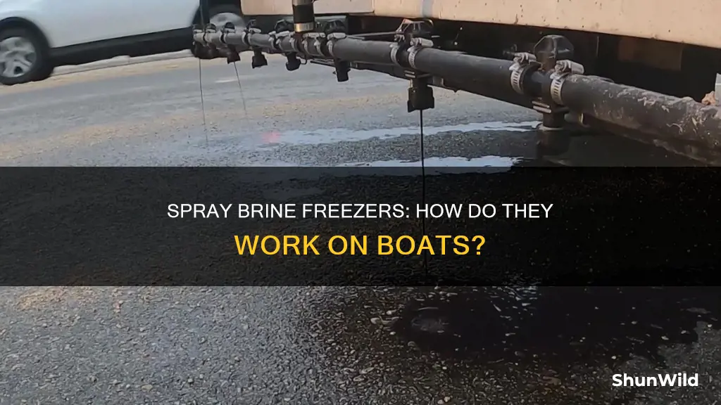 how do spray brine freezers on a boat work