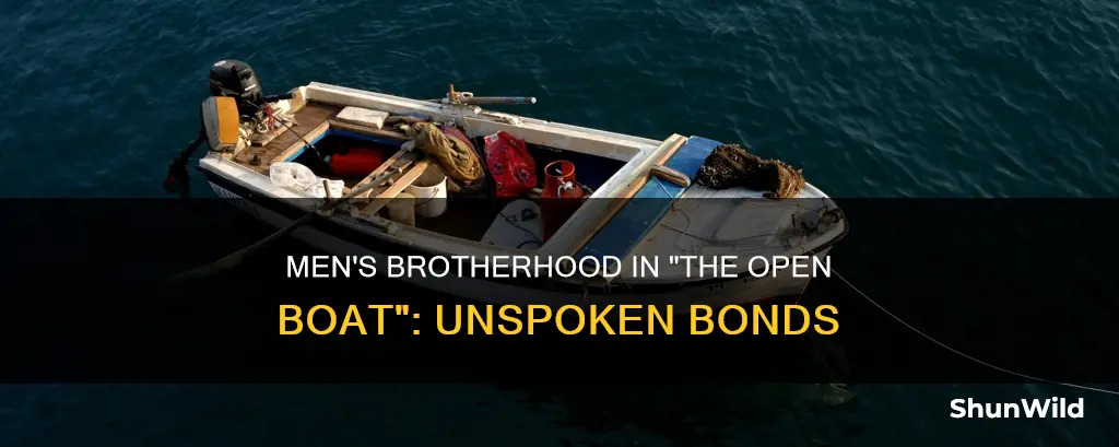 how do the men form a brotherhood the open boat