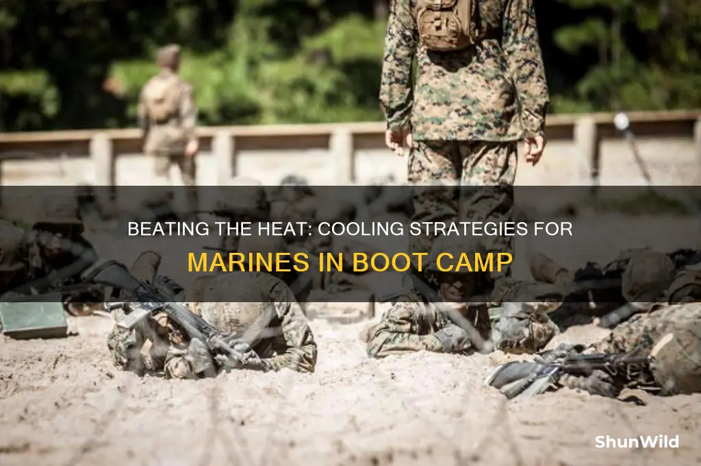 how do they cool off marines in boot camp