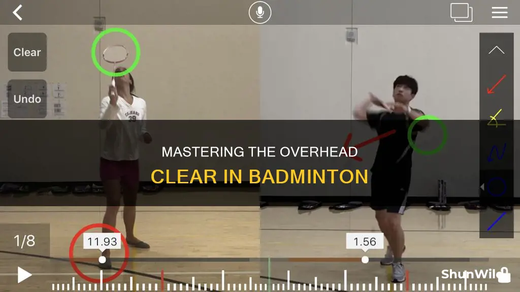 how do we do a overhead clear in badminton