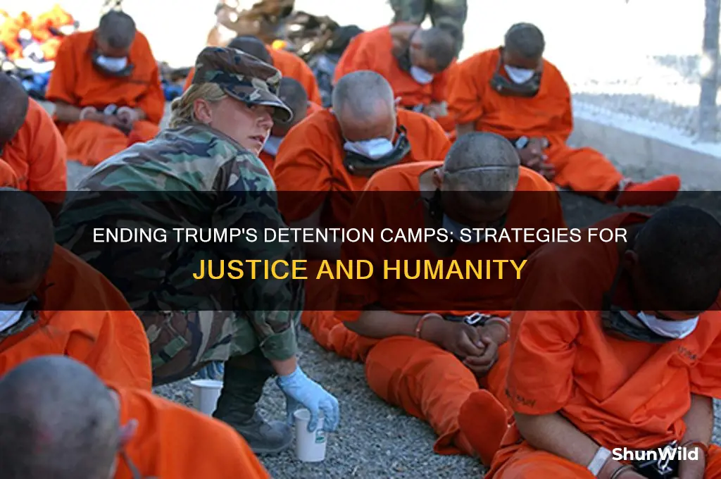 how do we stop trumps concentration camps