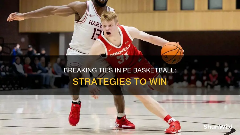 how do you break a tie in pe basketball