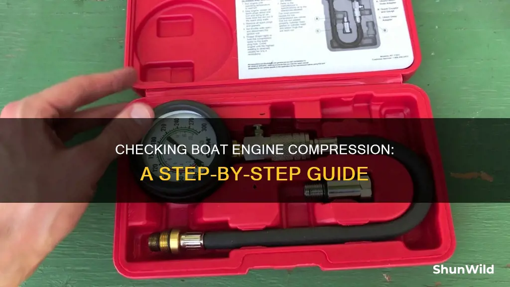 how do you check the compression on a boat engine