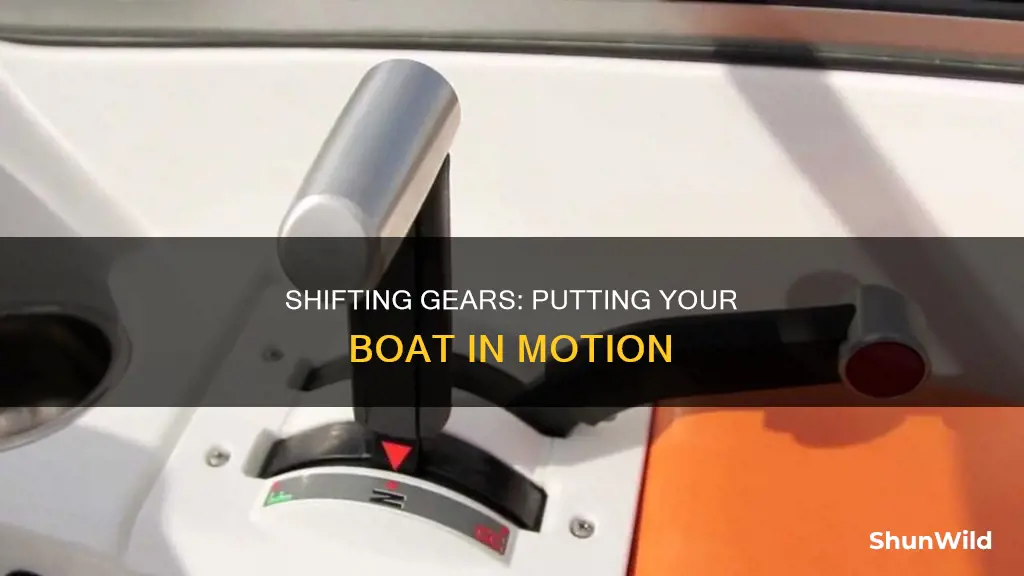 how do you put a boat into gear