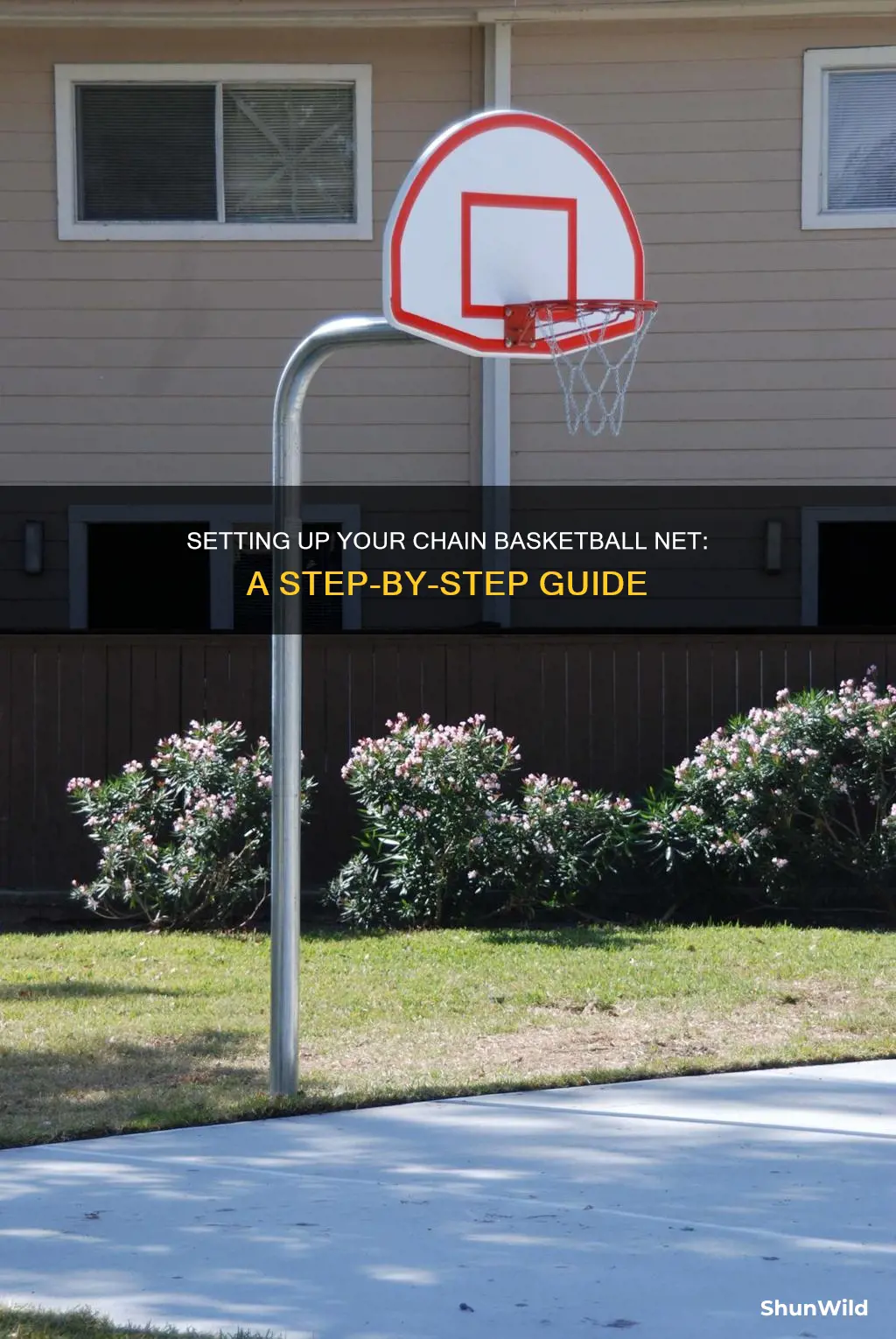 how do you put up a chain basketball net