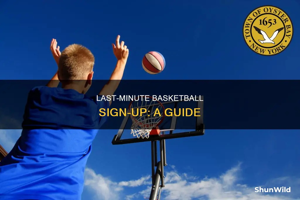 how do you register for basketball the day of
