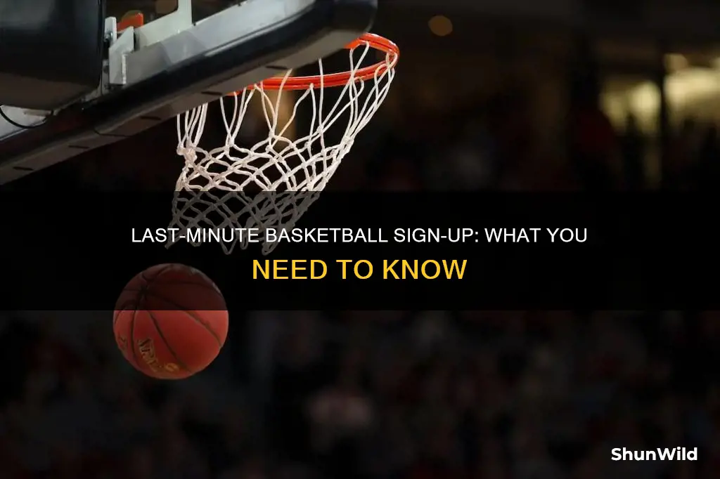 how do you registiar for basketball the day of