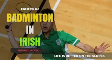 Irish Badminton: A Unique Language Twist