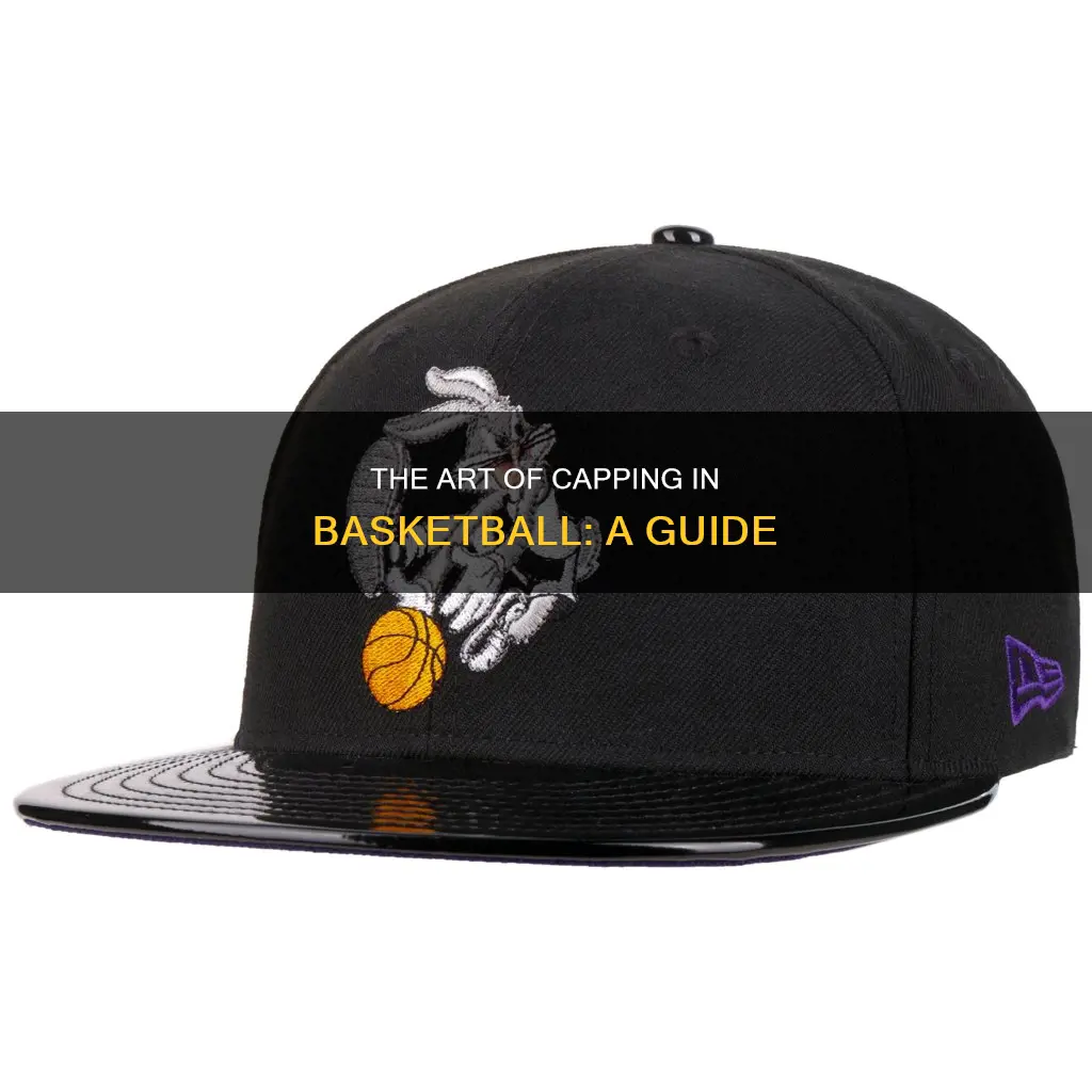 how do you say cap in basketball