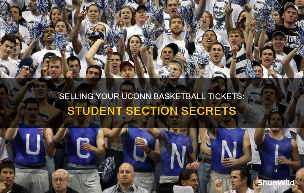 how do you sell uconn basketball tickets student section