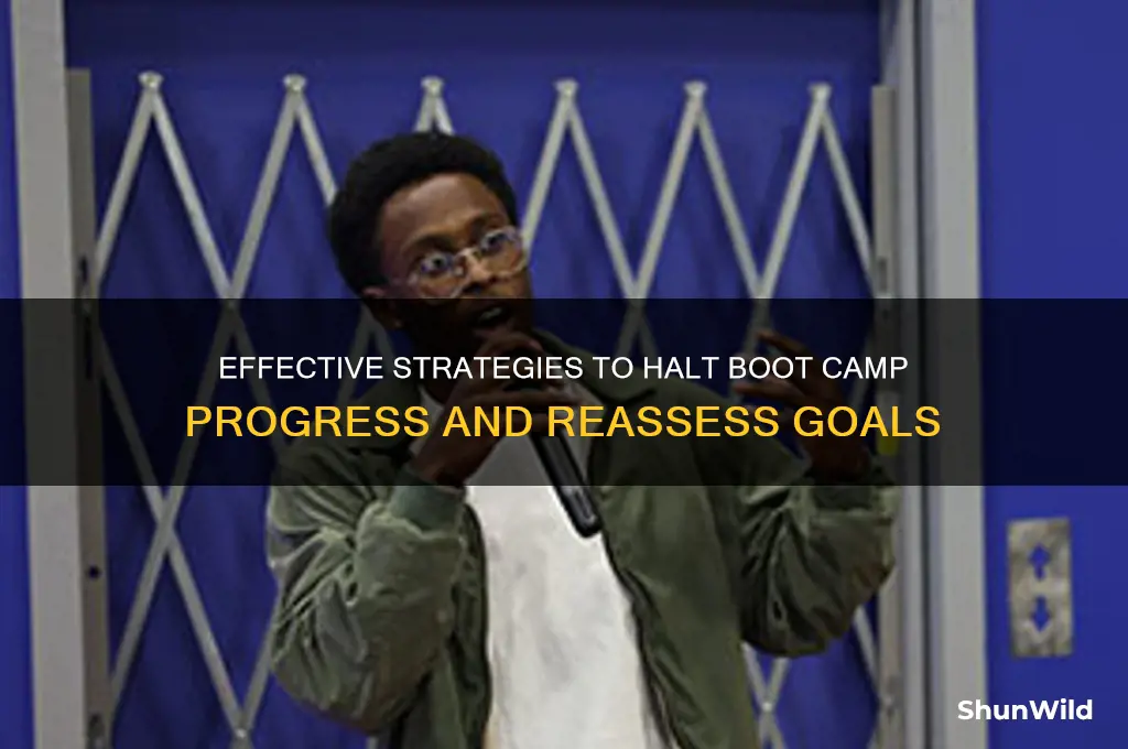 how do you stop boot camp