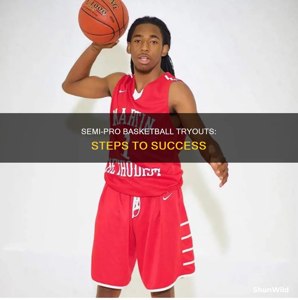 how do you tryout for semi-pro basketball