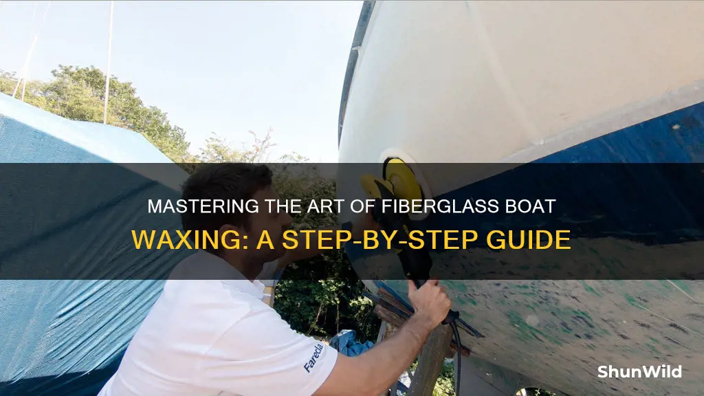 how do you wax a fiberglass boat