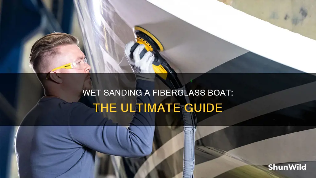 how do you wet sand a fiberglass boat