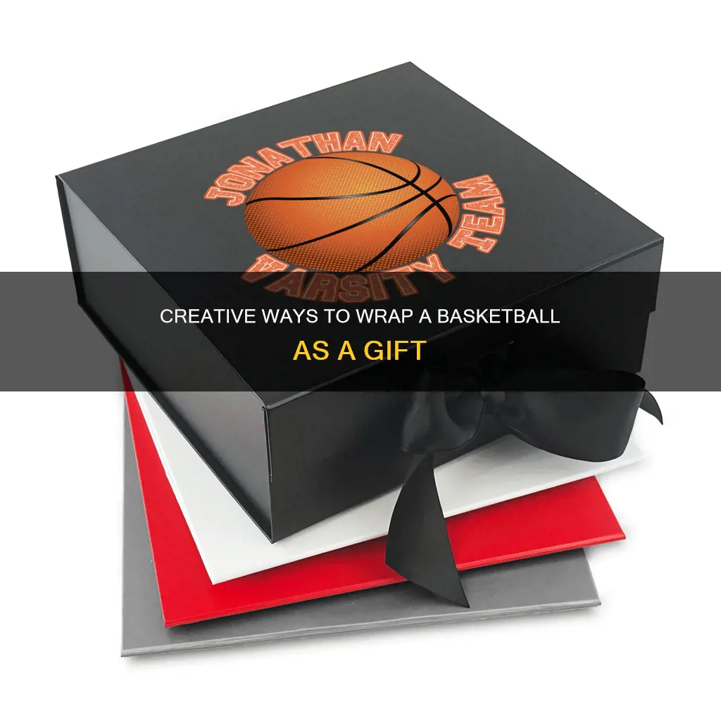 how do you wrap a basketball