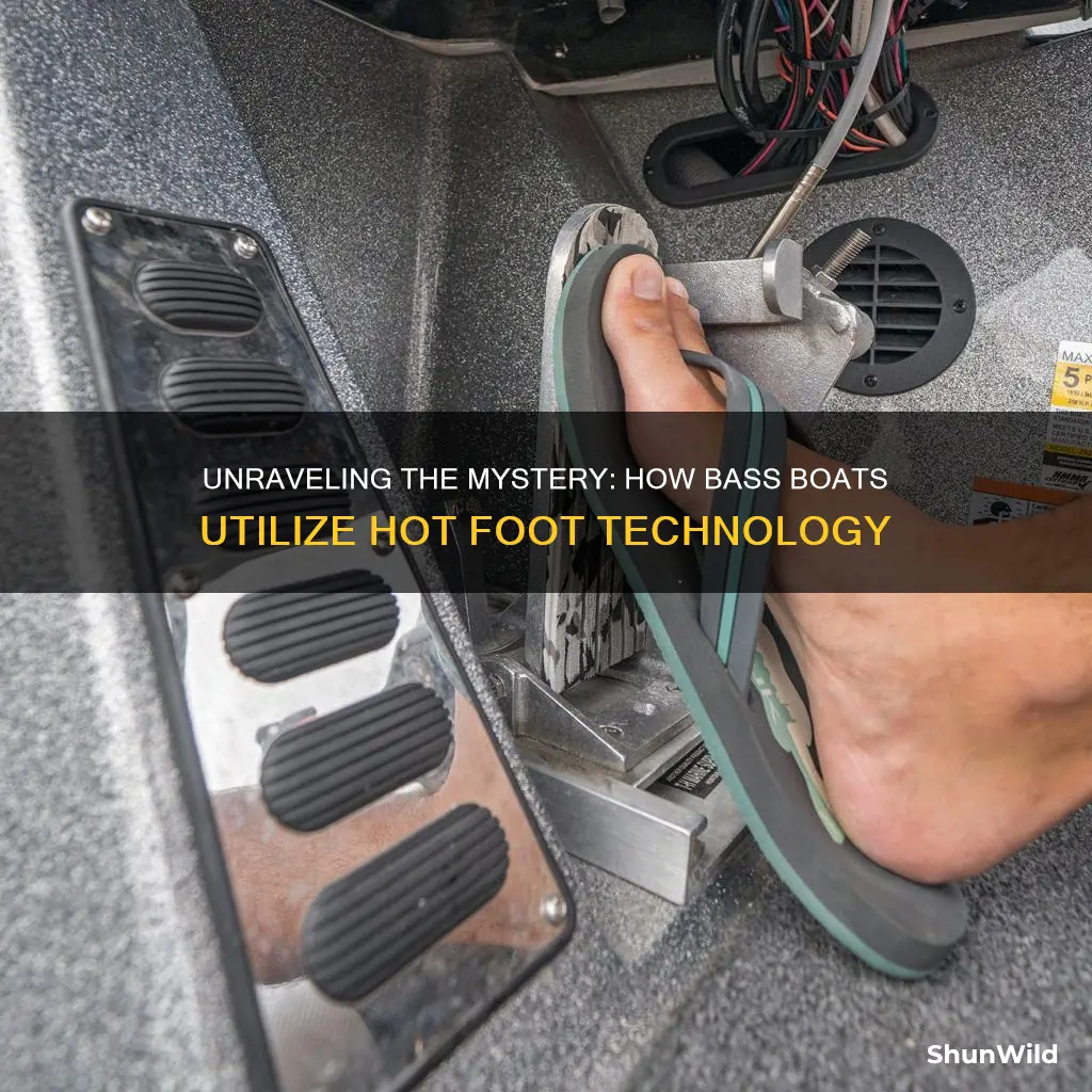 how does a bass boat hot foot work